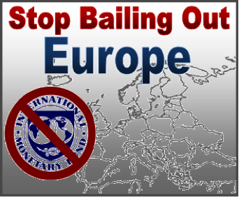Stop Bailing out Europe